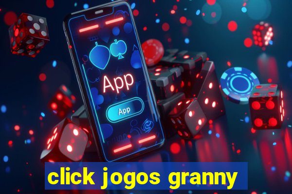 click jogos granny